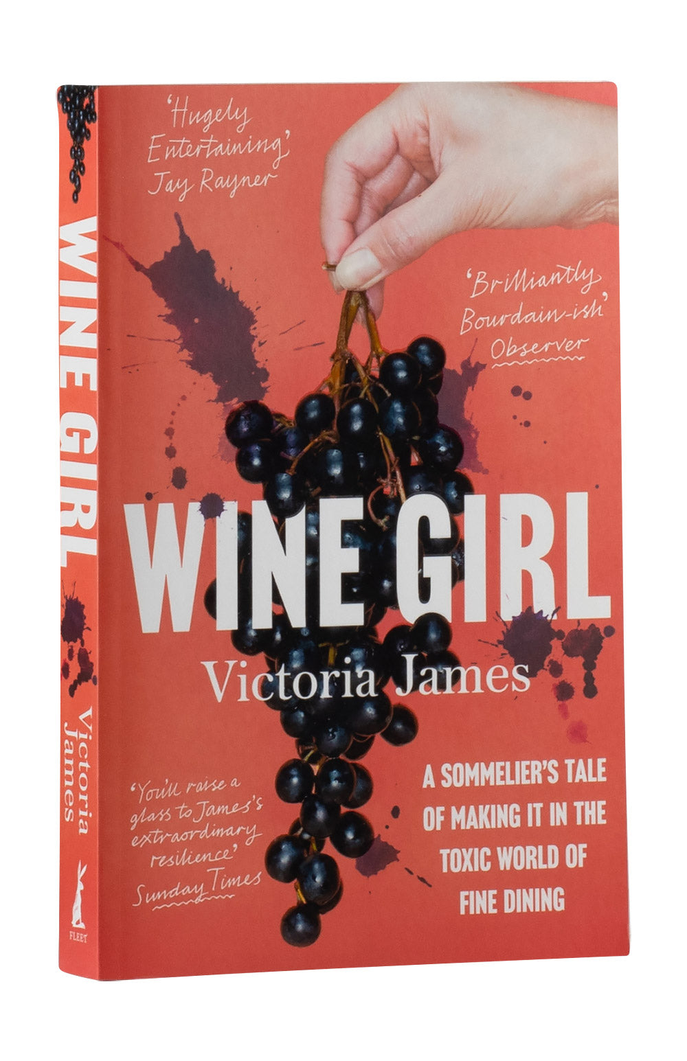 Wine Girl. A Sommelier`s Tale of Making it in the Toxic World of Fine Dining - Victoria James