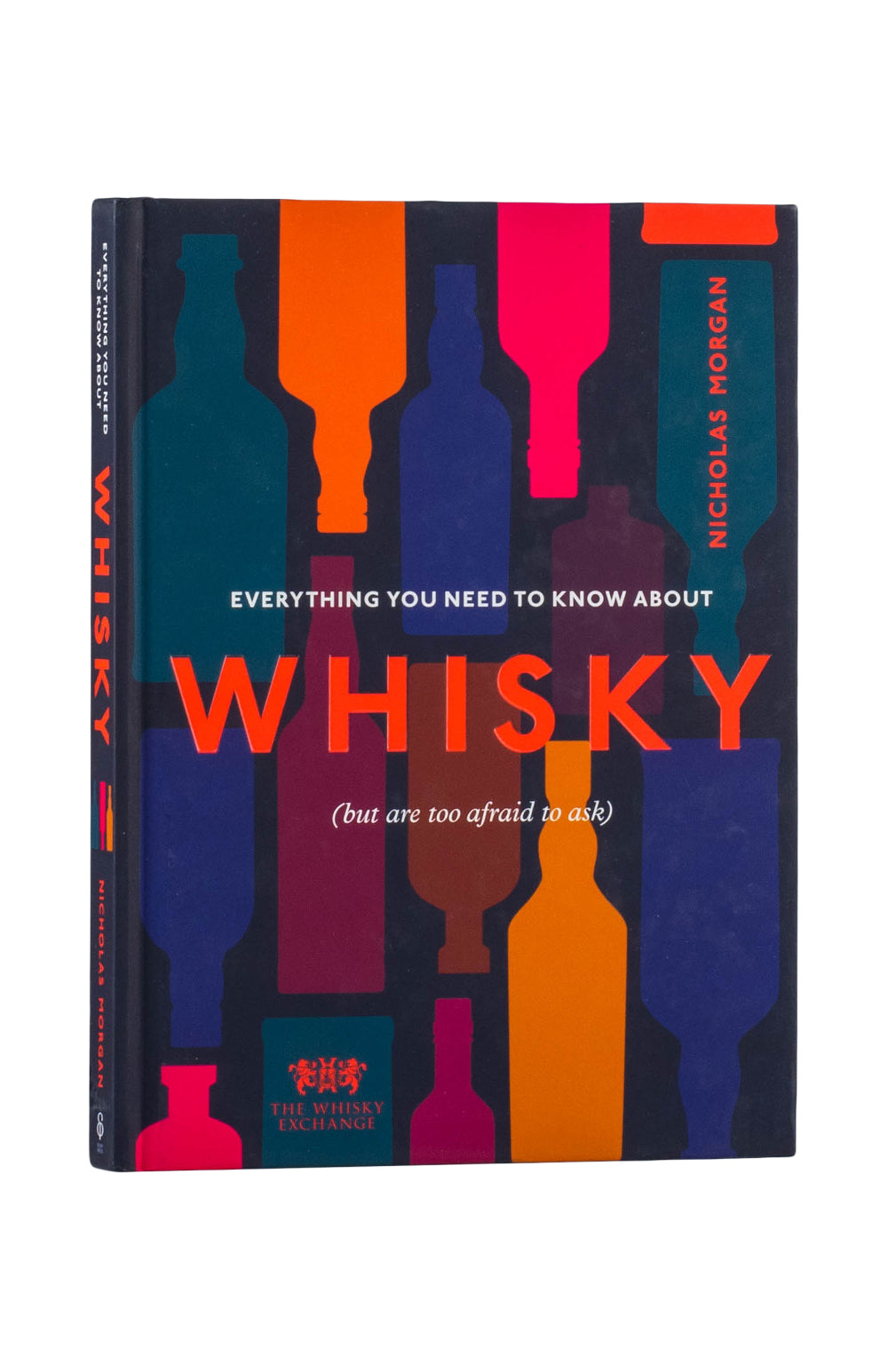 Everything You Need to Know About Whisky - Nick Morgan