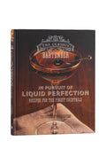 The Curious Bartender. In Pursuit of Liquid Perfection - Tristan Stephenson