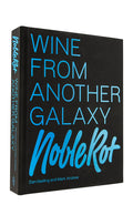 Noble Rot. Wine from Another Galaxy - Dan Keeling & Mark Andrew