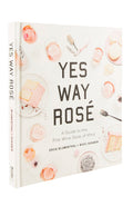Yes Way Rose - Erica Blumenthal and Nikki Huganir