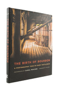 The Birth of Bourbon - Carol Peachee and Jim Gray