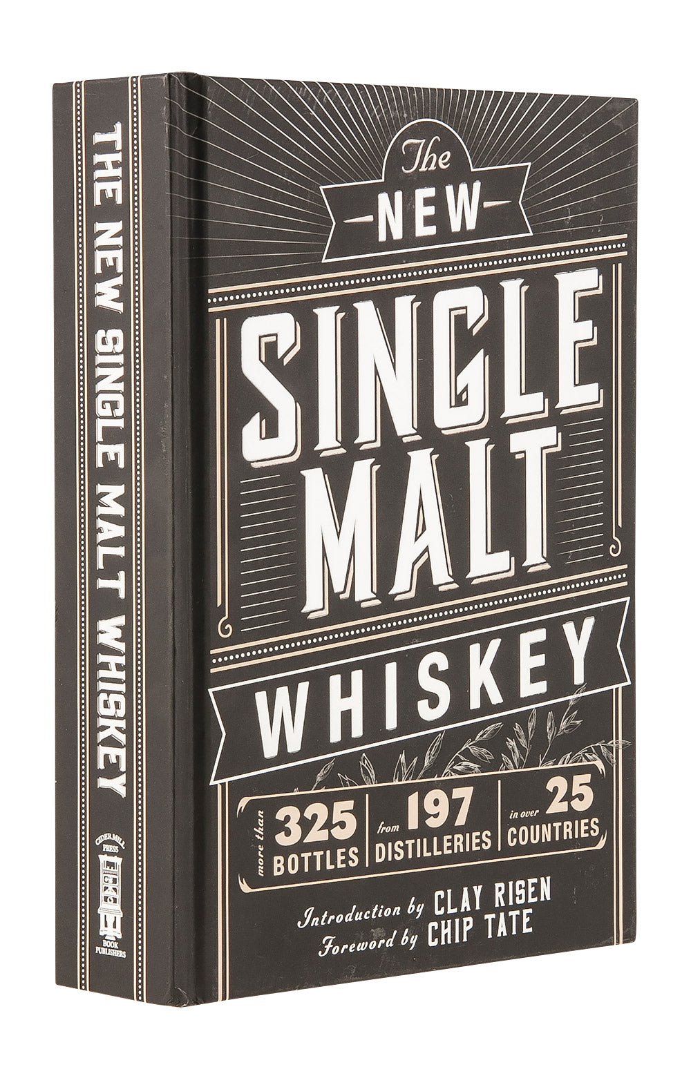 New Single Malt Whisky - Clay Risen and Chip Tate