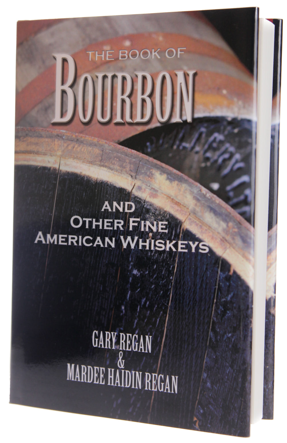 Book of Bourbon - Gary Regan and Mardee Haidin Regan