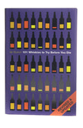 101 Whiskies To Try Before You  Die - Ian Buxton