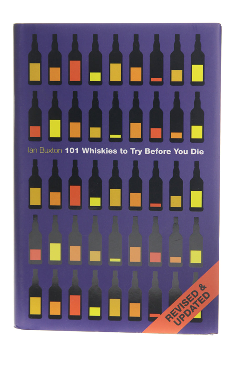 101 Whiskies To Try Before You  Die - Ian Buxton