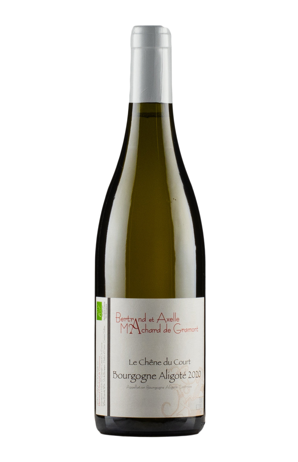 Bourgogne Aligote Le Chene du Court Bertrand et Axelle Machard de Gramont 2020