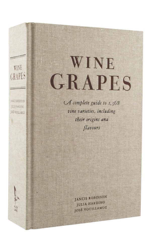 Wine Grapes - Jancis Robinson, Julia Harding and Jose Vouillamoz