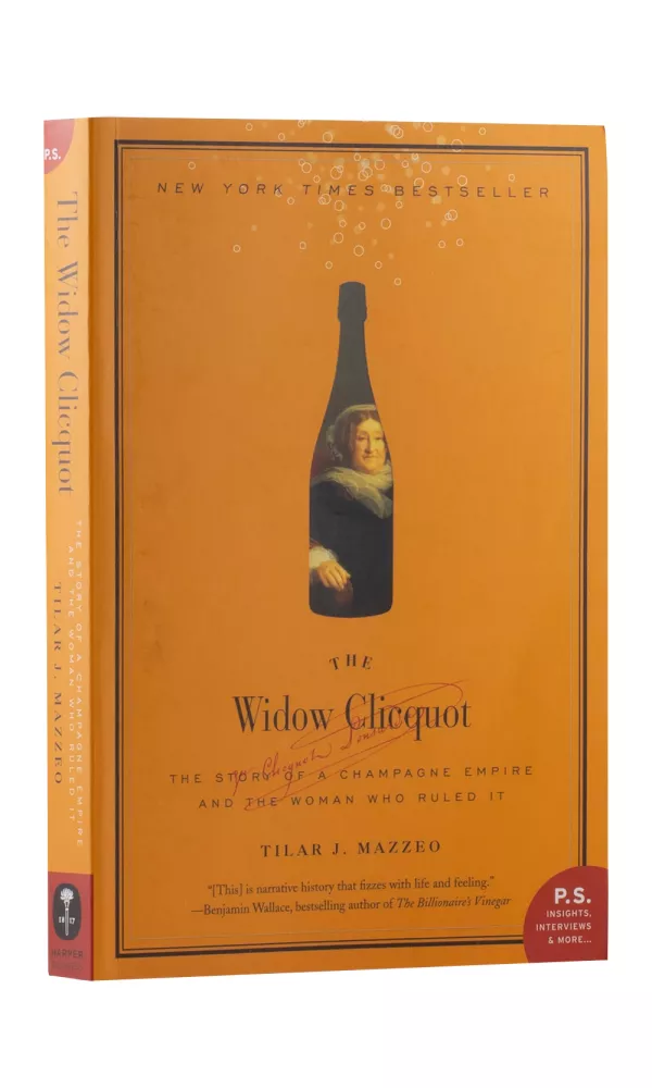 The Widow Clicquot. The Story of a Champagne Empire and the Woman who Ruled it - Tilar Mazzeo The Widow Clicquot. The Story of a Champagne Empire and the Woman who Ruled it - Tilar Mazzeo