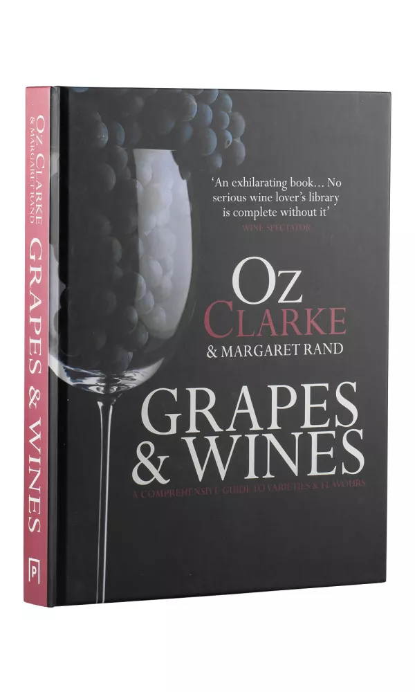 Grapes & Wines A Comprehensive Guide to Varieties and Flavours - Oz Clarke Grapes & Wines A Comprehensive Guide to Varieties and Flavours - Oz Clarke