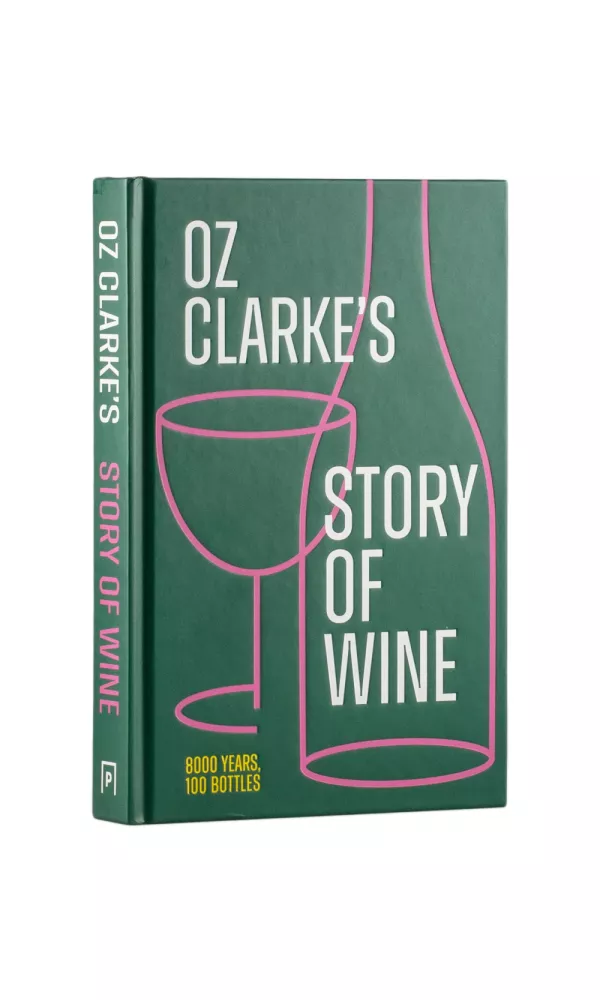 Oz Clarke`s Story of Wine - Oz Clarke Oz Clarke`s Story of Wine - Oz Clarke
