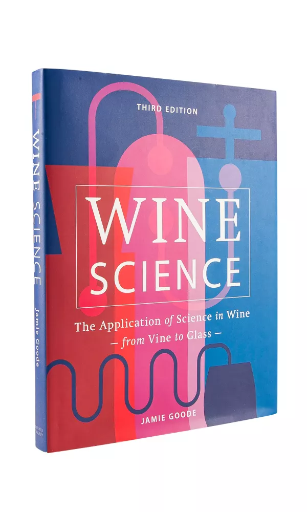 Wine Science - Jamie Goode Wine Science - Jamie Goode