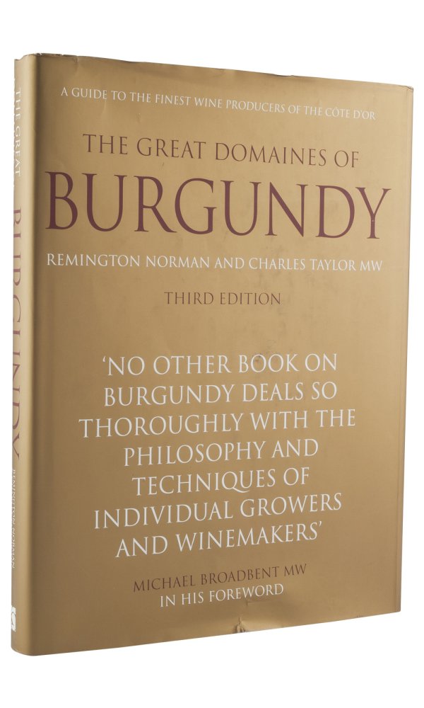 The Great Domaines Of Burgundy - Remington Norman