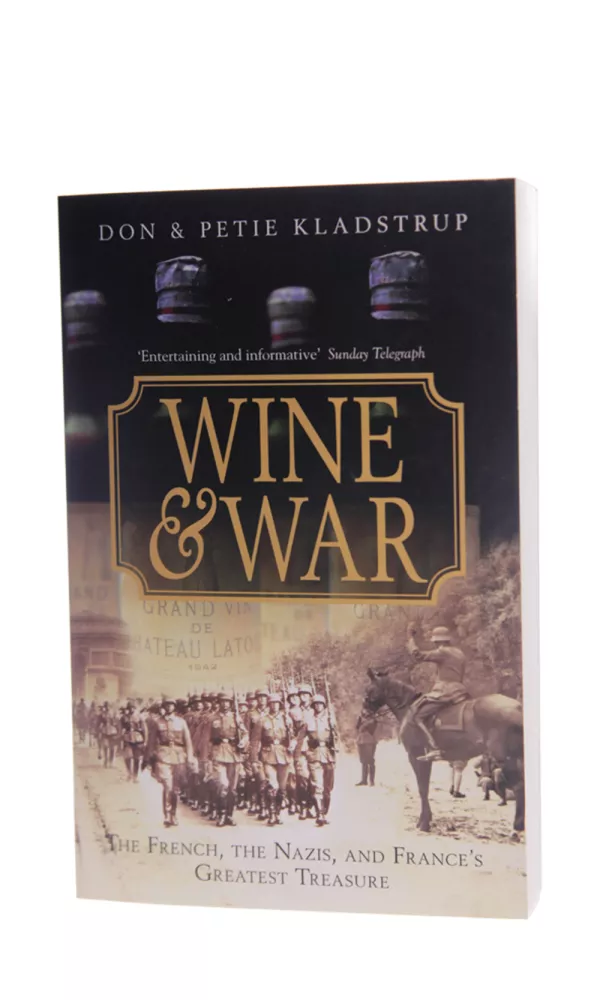 Wine & War - Donald Kladstrup and Petie Kladstrup Wine & War - Donald Kladstrup and Petie Kladstrup