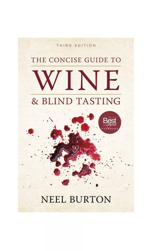 The Concise Guide to Wine & Blind Tasting - Neel Burton The Concise Guide to Wine & Blind Tasting - Neel Burton