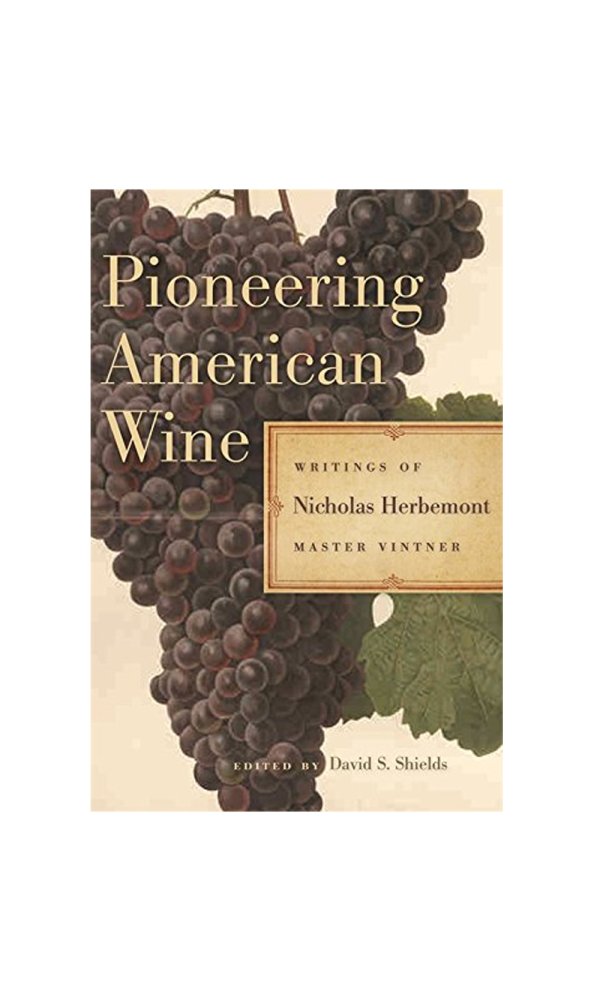Pioneering American Wine - Nicholas Herbemont