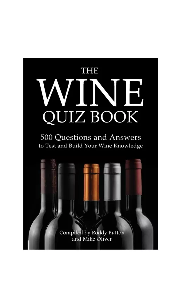 The Wine Quiz Book - Roddy Button and Mike Oliver The Wine Quiz Book - Roddy Button and Mike Oliver