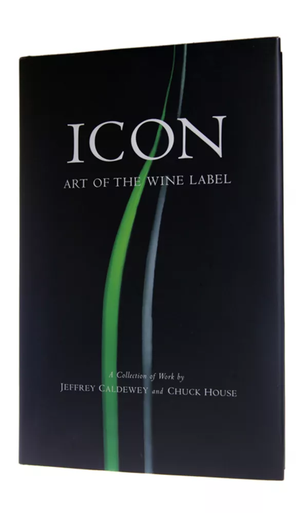 Icon Art of the Wine Label - Jeffrey Caldewey and Robert Mondavi Icon Art of the Wine Label - Jeffrey Caldewey and Robert Mondavi