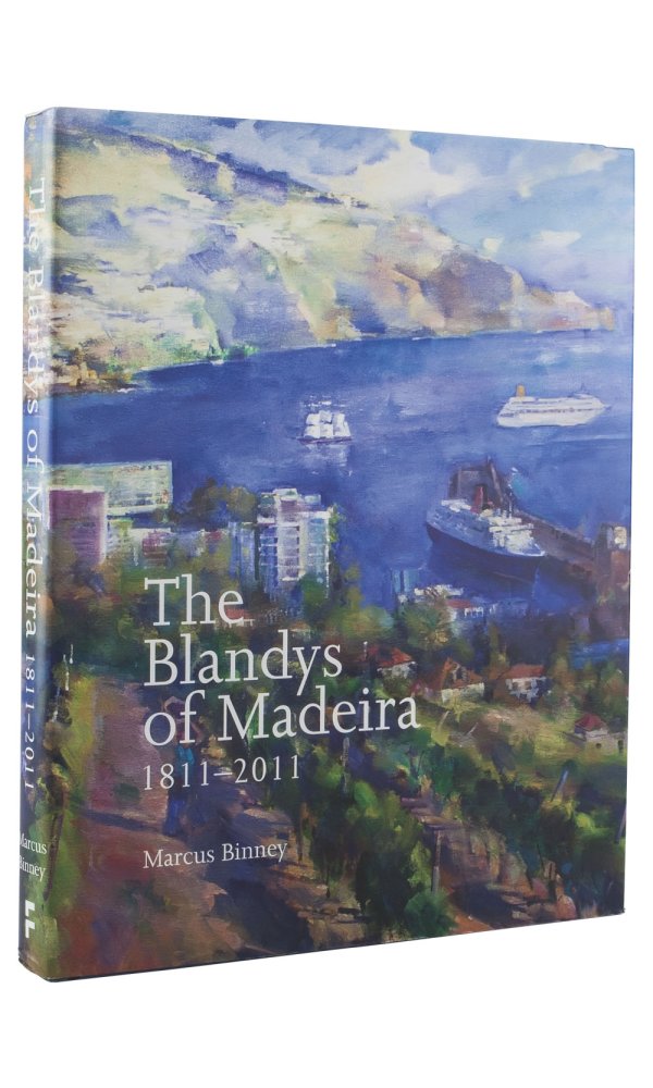 The Blandys of Maderia - Marcus Binney