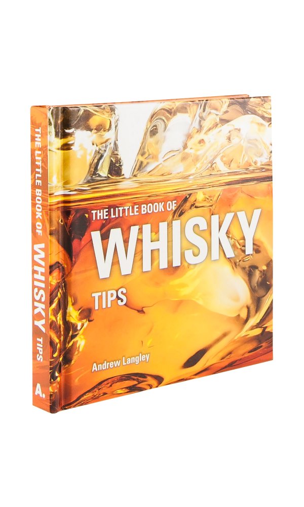 The Little Book of Whisky Tips - Andrew Langley
