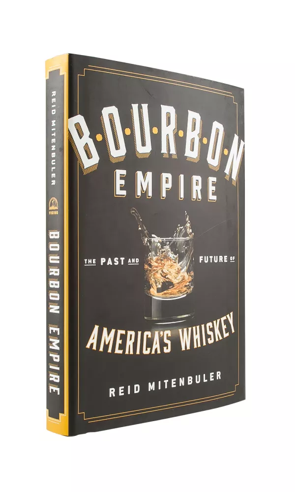 Bourbon Empire - Reid Mitenbuler Bourbon Empire - Reid Mitenbuler
