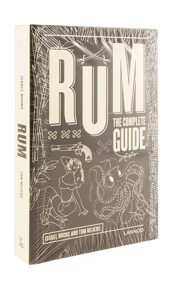 Rum The Complete Guide - Isabel Boons Rum The Complete Guide - Isabel Boons