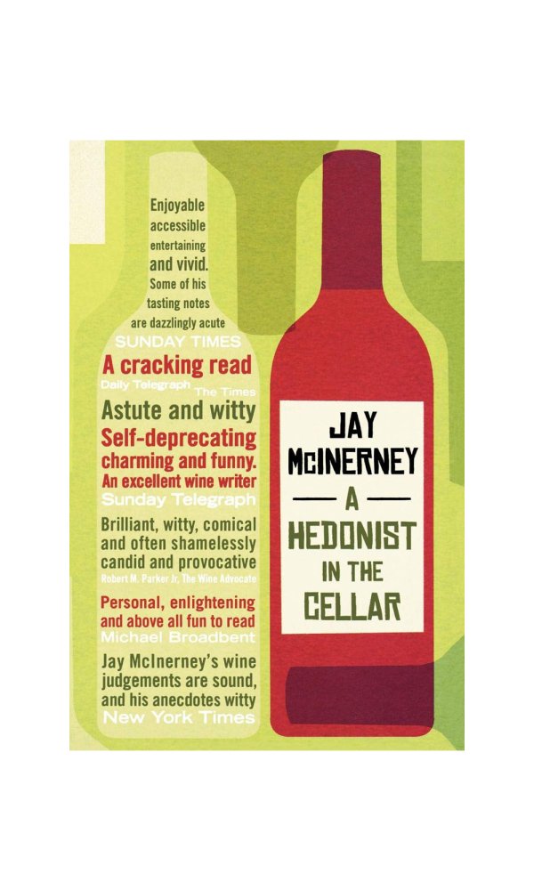 Hedonist in th Cellar - Jay McInerney