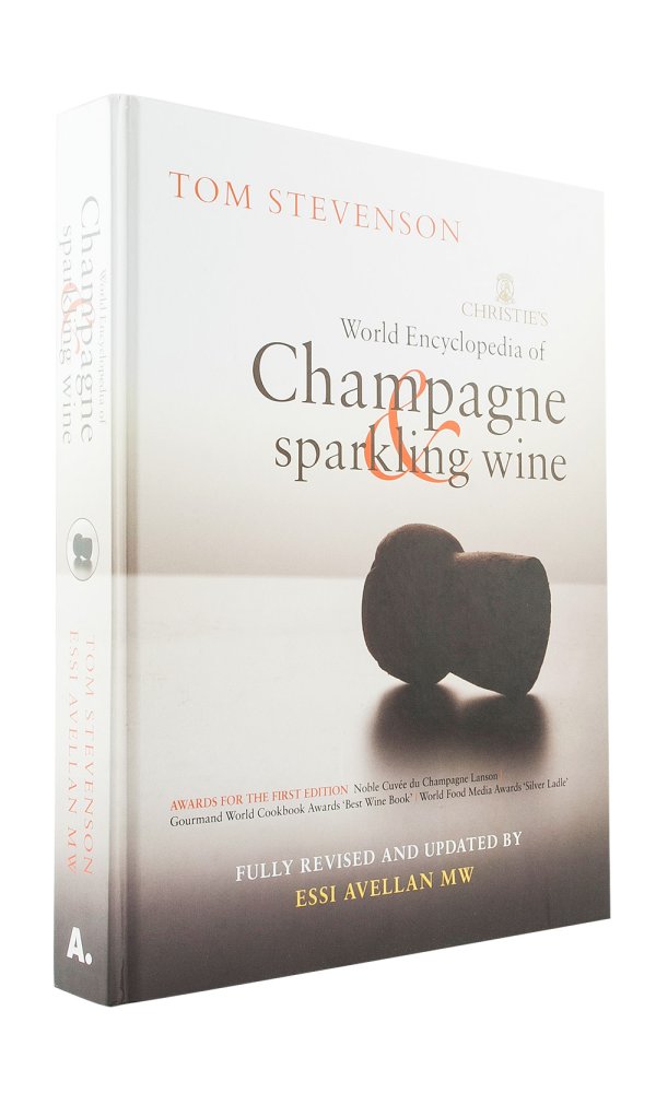 Encyclopedia of Champagne & Sparkling Wine - Tom Stevenson and Essi Avellan