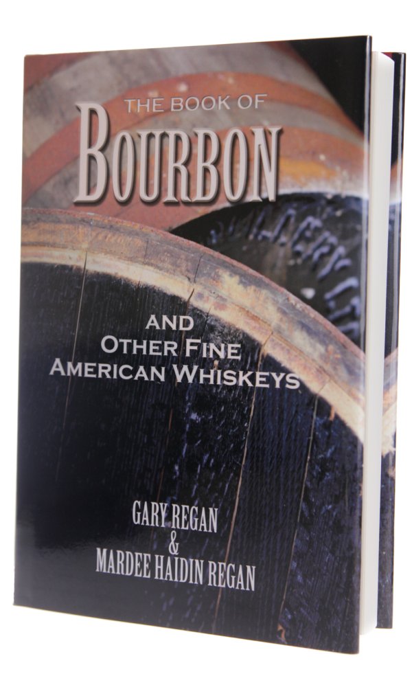Book of Bourbon - Gary Regan and Mardee Haidin Regan
