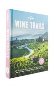 Wine Trails - Lonely Planet Food